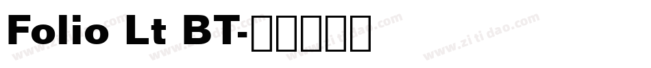 Folio Lt BT字体转换
